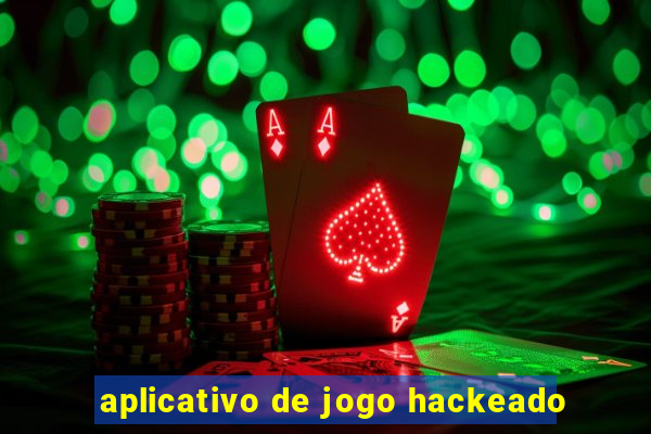 aplicativo de jogo hackeado